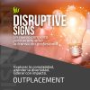 Disruptive Signs